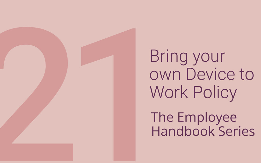 Bring Your Own Device to Work Policy for Employers